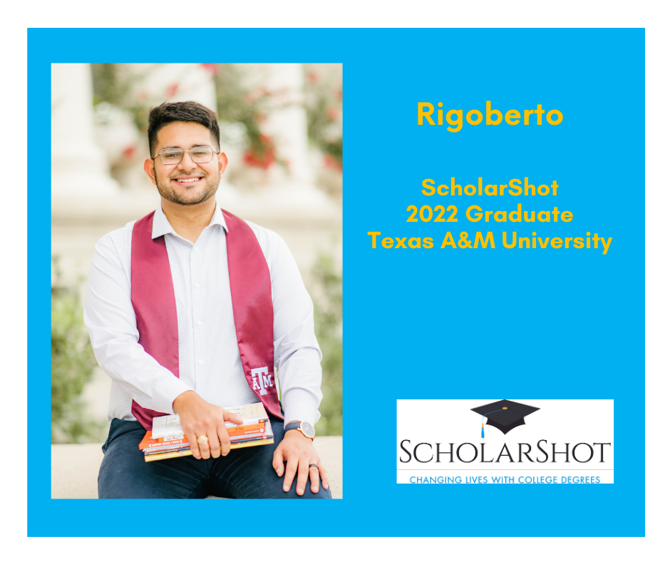 Rigoberto ScholarShot 2022 Graduate Texas A&M University